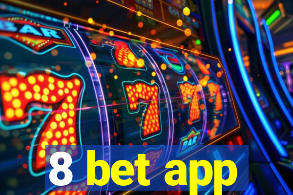 8 bet app